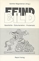 Feindbild. Geschichte. Dokumentation. Problematik (German Edition) 3524890040 Book Cover