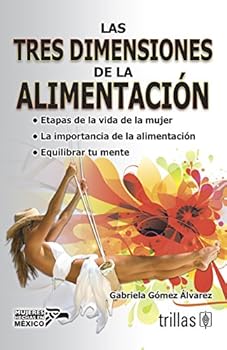 TRES DIMENSIONES DE LA ALIMENTACION, LAS