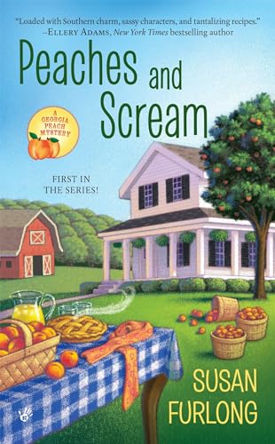 Peaches and Scream (A Georgia Peach Mystery)