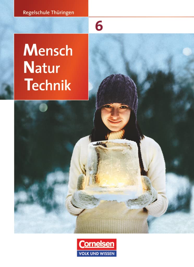 Mensch - Natur - Technik - Regelschule Thüringen - 6. Schuljahr: Schulbuch