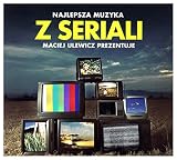 Muzyka z Serialii - Maciej Ulewicz Prezentuje [CD]