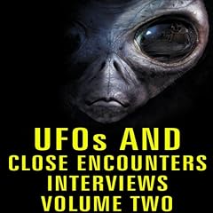 Couverture de UFOs and Close Encounters Interviews, Volume 2
