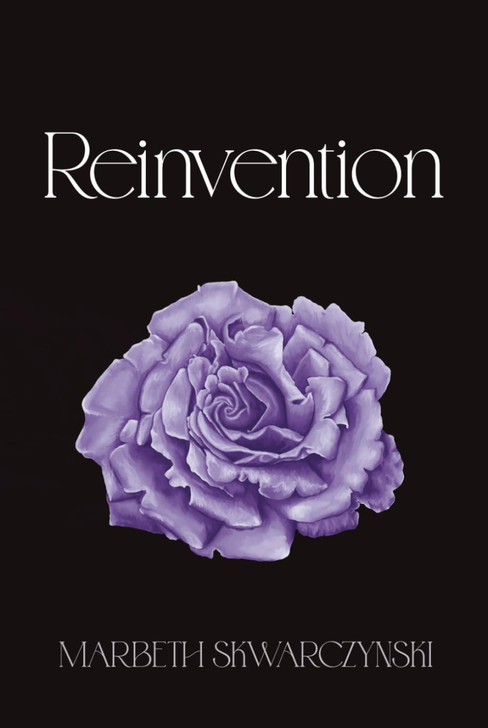Reinvention (The Rose Collection)