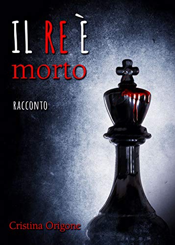 Il Re è morto (Le quattro stagioni del giallo) Il Re è morto (Le quattro stagioni del giallo)