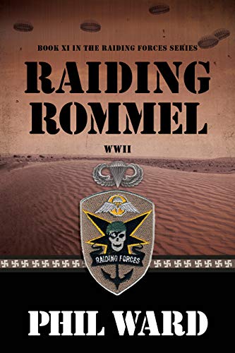 Raiding Rommel (Raiding Forces Book 11)