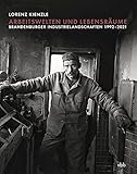 plattenkamera um 1900  Arbeitswelten und Lebensräume: Brandenburger Industrielandschaften 1992–2021