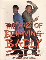 A-Z of Behaving Badly 1857938011 Book Cover
