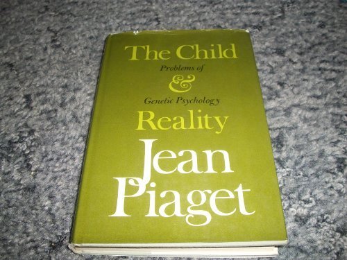 The child and reality: Problems of genetic psyc... B01FIYKYOE Book Cover