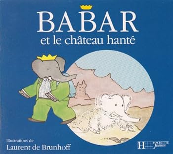 Paperback Babar et le château hanté [French] Book