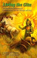 Living the Gita: Swami Prabhavananda's Commentary on the Bhagavad Gita 0874812496 Book Cover