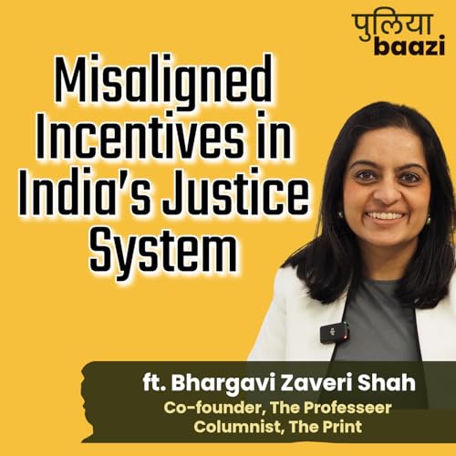 डेटा के सहारे भारतीय अदालतों की भूल-भुलैया कैसे पार करें? The Misaligned Incentives in India&rsquo;s Justice System ft. Bhargavi Zaveri Shah