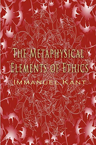 The Metaphysical Elements of Ethics