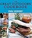 The Great Outdoors Cookbook: Over 140 recipes for Barbecues, Campfires, Picnics and more