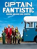 Captain Fantastic - Einmal Wildnis und zurück