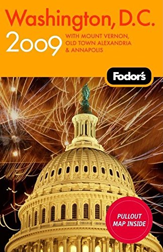 Fodor's Washington, D.C. 2009: with Mount Vernon, Alexandria & Annapolis (Travel Guide)