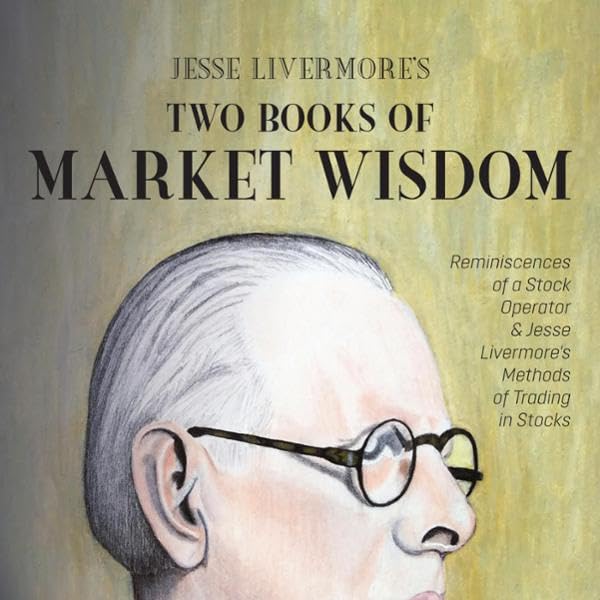 Cover art for Jesse Livermore's Two Books of Market Wisdom