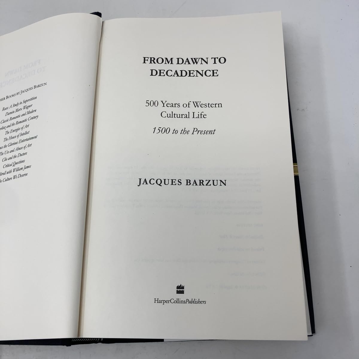 From Dawn to Decadence: 500 Years of Cultural Triumph and Defeat, 1500 to the Present