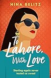  To Lahore, With Love: \'One of those books that warms your heart from the inside out\'
