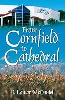 From Cornfield to Cathedral 1596842644 Book Cover