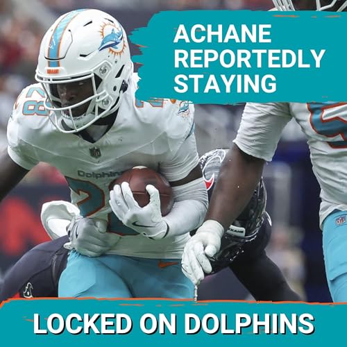 Miami Dolphins REPORTEDLY Telling Teams That RB Devon Achane Is Staying Put Podcast Por  arte de portada