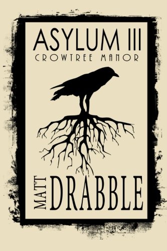 Cover of Asylum III: Crowtree Manor