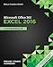Shelly Cashman Series Microsoft Office 365 & Excel 2016: Comprehensive, Loose-leaf Version