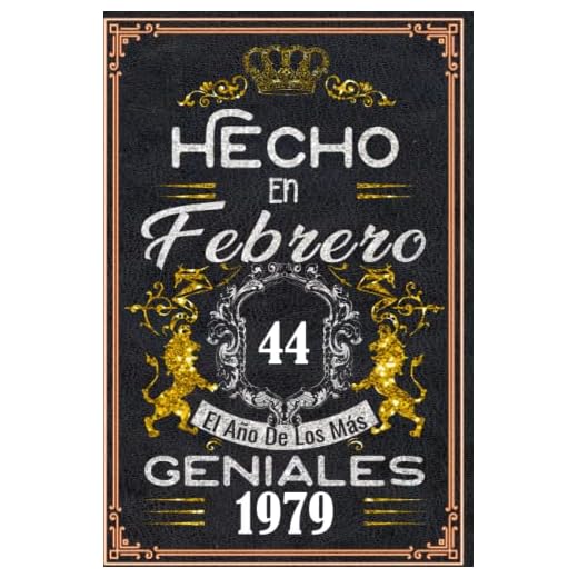 Hecho en Febrero el año 1979 de los mas Geniales: 44 años Regalos de cumpleaños de Febrero | Citas de motivación| Cumpleaños de Febrero| Nacido en ... de cumpleaños personalizados para Enamorados