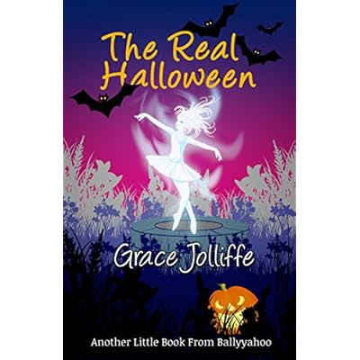The Real Halloween: Another Little Book From Ballyyahoo