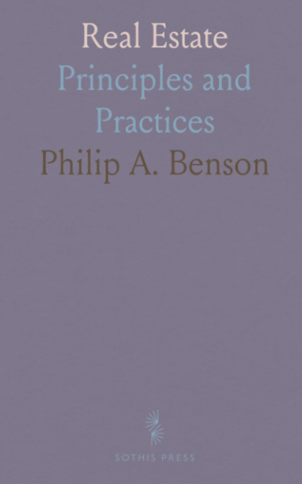 Real Estate: Principles and Practices
