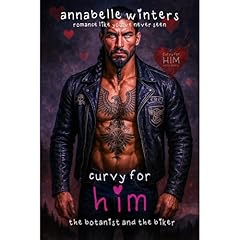 Curvy for Him: The Botanist and the Biker Audiolibro Por Annabelle Winters arte de portada