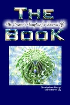 Paperback The Book - The Creator's Template for Eternal Life Book