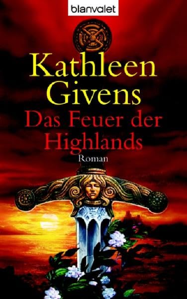Das Feuer der Highlands: Roman: Roman. Deutsche Erstausgabe (Blanvalet Taschenbuch)