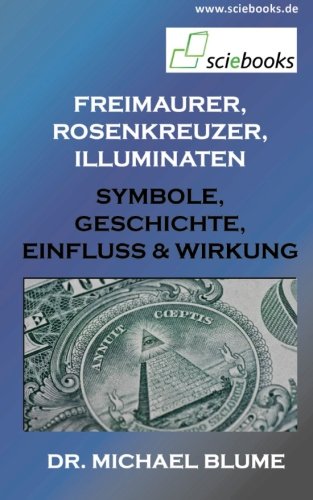 Freimaurer, Rosenkreuzer, Illuminaten: Symbole