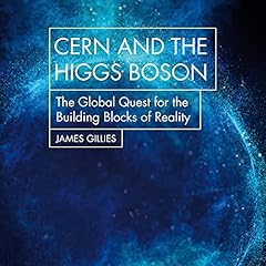 CERN and the Higgs Boson Audiolibro Por James Gillies arte de portada