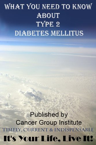 What You Need To Know About Type 2 Diabetes Mellitus - It's Your Life, Live It!      Kindle Edition