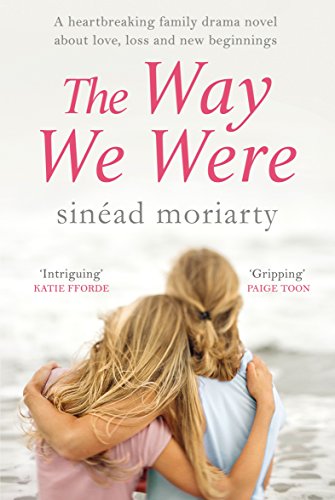 The Way We Were: A heartbreaking family drama novel about love, loss and new beginnings