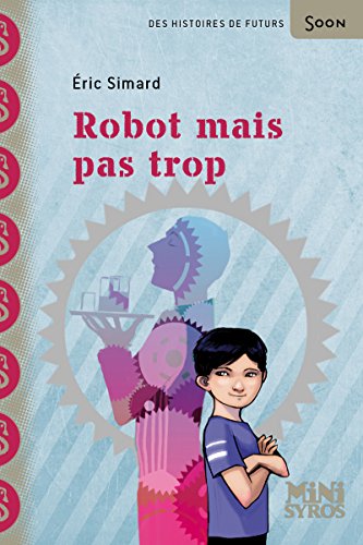  Robot mais pas trop Livre eBook France