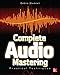 Complete Audio Mastering: Practical Techniques (Electronics)