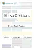 Brooks/Cole Empowerment Series: Ethical Decisions for Social Work Practice (Ethics & Legal Issues)