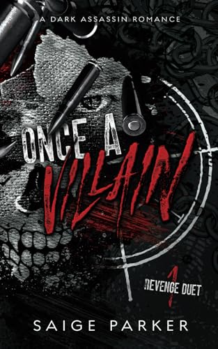 Once A Villain: A Dark Assassin Romance (Revenge Duet)