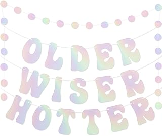 Iridescent Older Wiser Hotter Banner Funny Birthday Party Banner for 30th 40th 50th 60th 70th 80th Birthday Party Disco Birthday Party Decorations