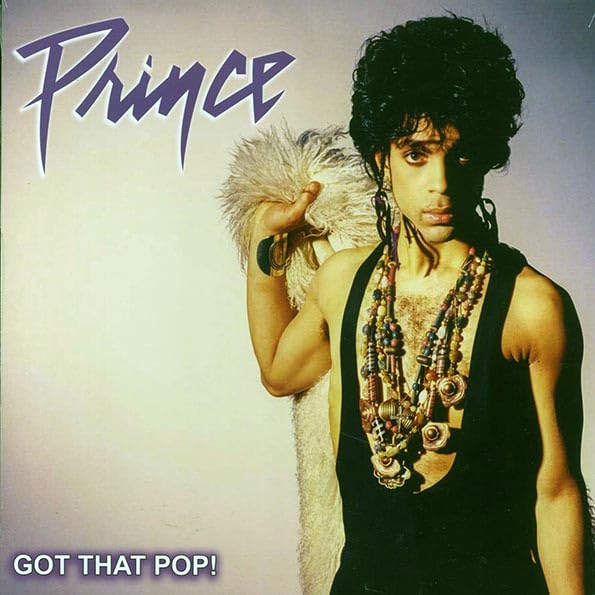 PRINCE : GOT THAT POP! - NEW SEALED