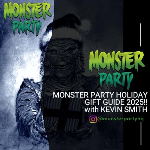 THE MONSTER PARTY HOLIDAY GIFT GUIDE 2025!!! With KEVIN SMITH!