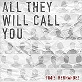 All They Will Call You: Camino de Sol Series
