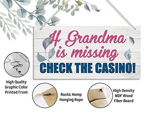 Funny Grandma Wood Decor Sign, If Grandma is Missing Check The Casino, Hanging Printed Wooden Plaque Decor, Perfect for Any Gambling Grandma, Home Decor Sign, Gift for Grandma 12×6 inch