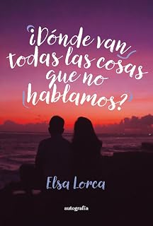 ¿Donde van todas las cosas que no hablamos?
