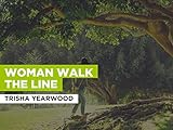 Woman Walk The Line in the Style of Trisha Yearwood