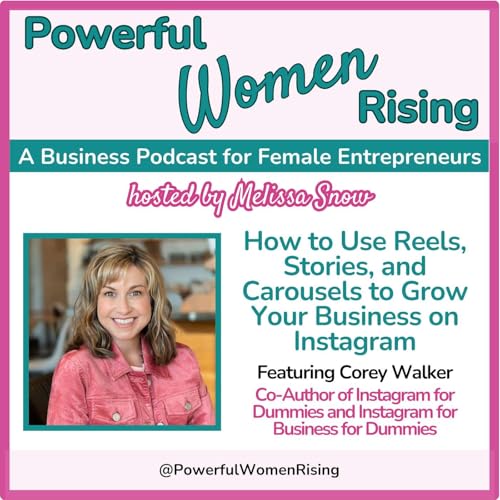 『How to Use Reels, Stories, and Carousels to Grow Your Business on Instagram w/Corey Walker』のカバーアート
