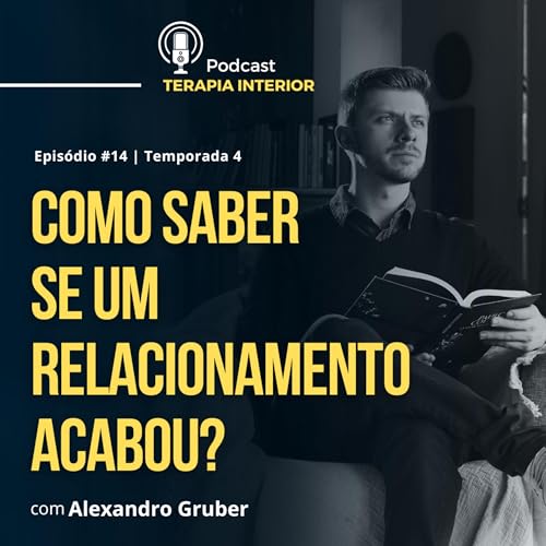 #04 EP14 - Como saber se um relacionamento acabou? cover art