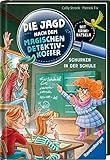 Die Jagd nach dem magischen Detektivkoffer, Band 6: Schurken in der Schule (Die Jagd nach dem magischen Detektivkoffer, 6) - Cally Stronk Patrick Fix 
